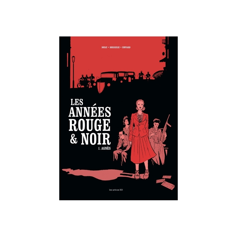 Les Années rouge et noir - tome 1 Agnès