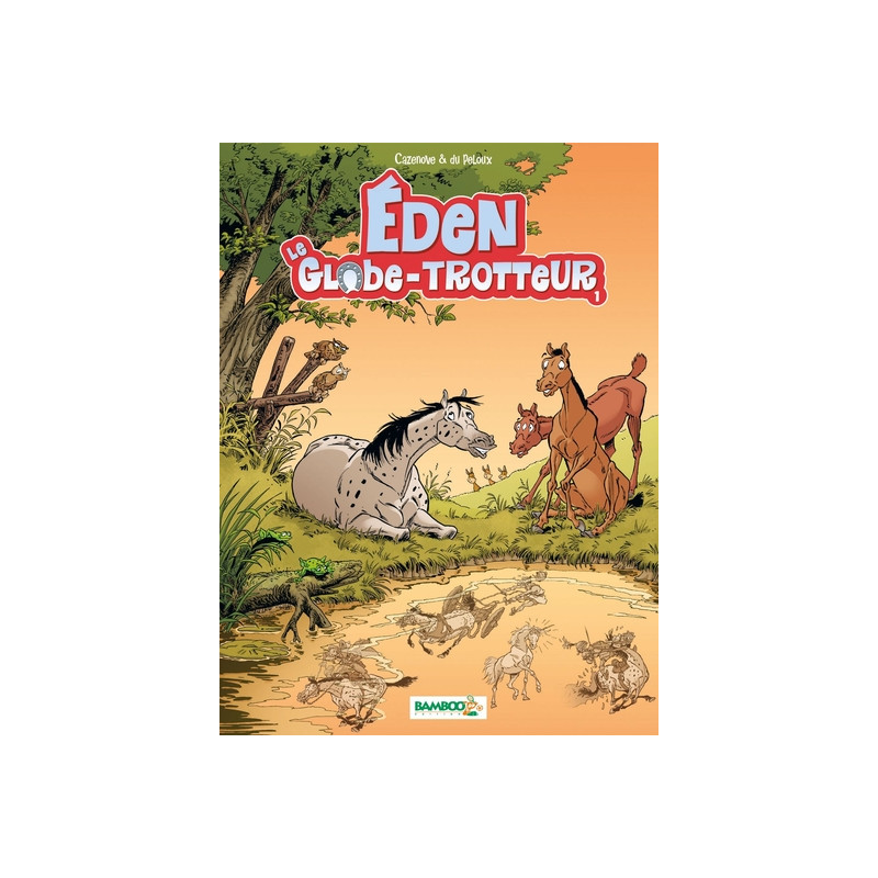 Eden le globe trotteur - tome 01