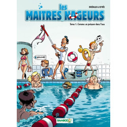 Les Maîtres nageurs - tome 01