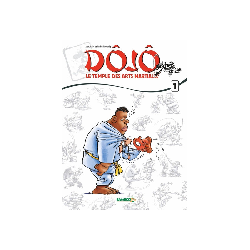 Dojo : Le temple des arts martiaux - tome 01