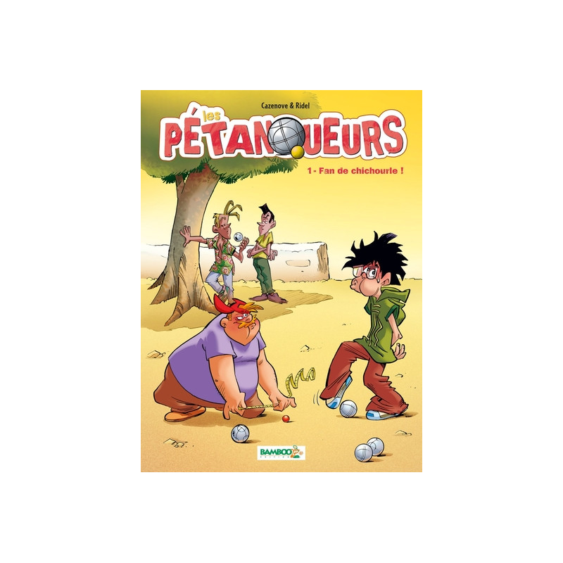 Les Pétanqueurs - tome 01