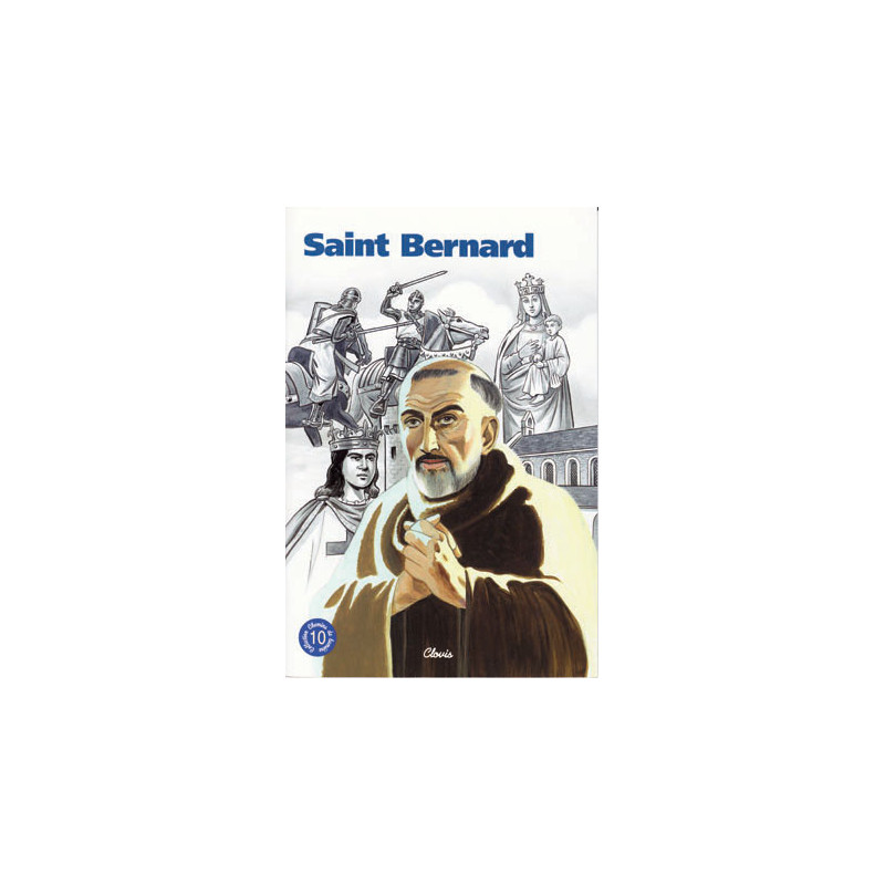 Saint Bernard (chemins de lumière n° 10)