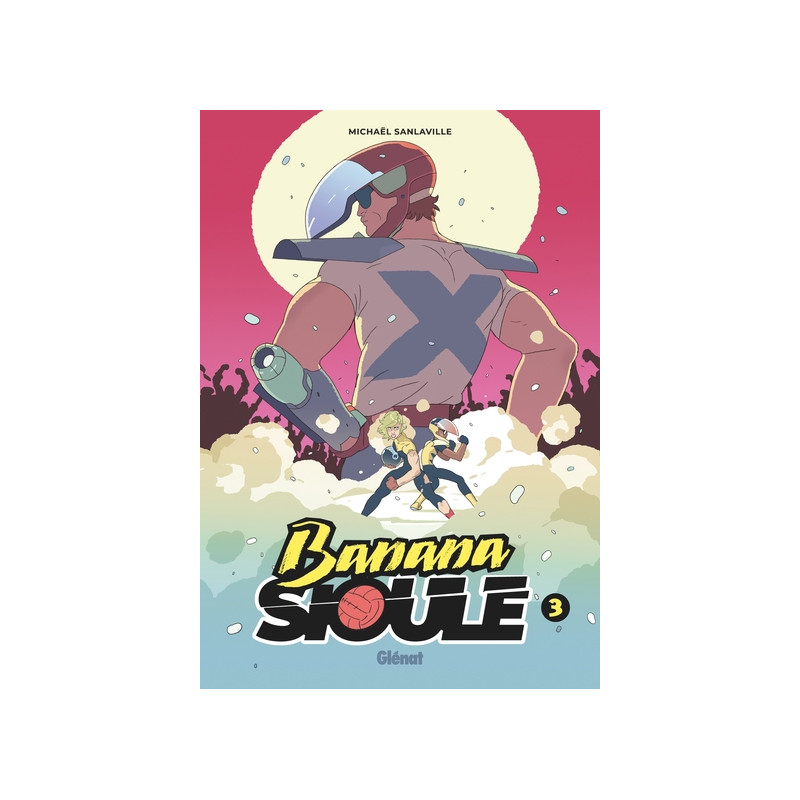 Banana Sioule - Tome 03