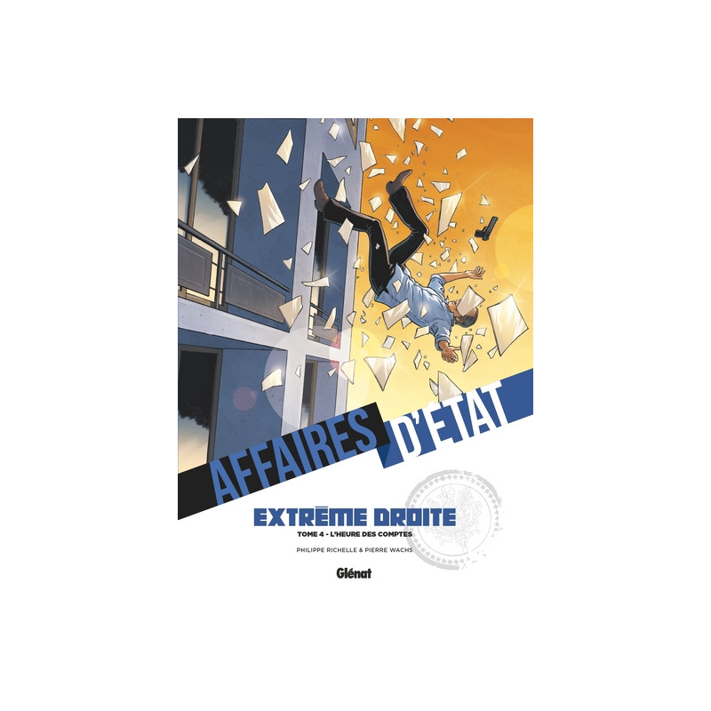 Affaires d'Etat - Extrême Droite - Tome 04