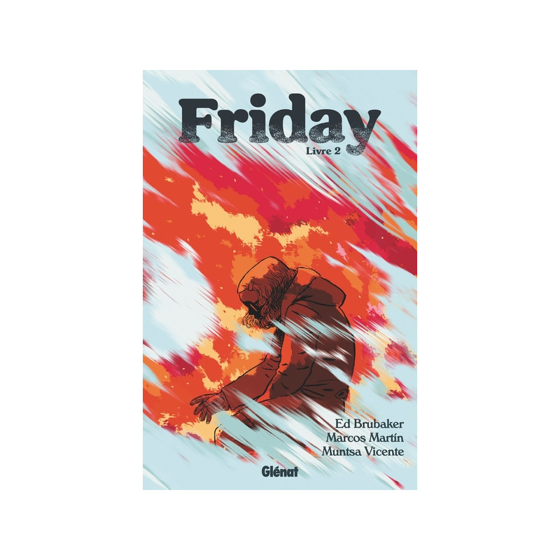 Friday - Tome 02