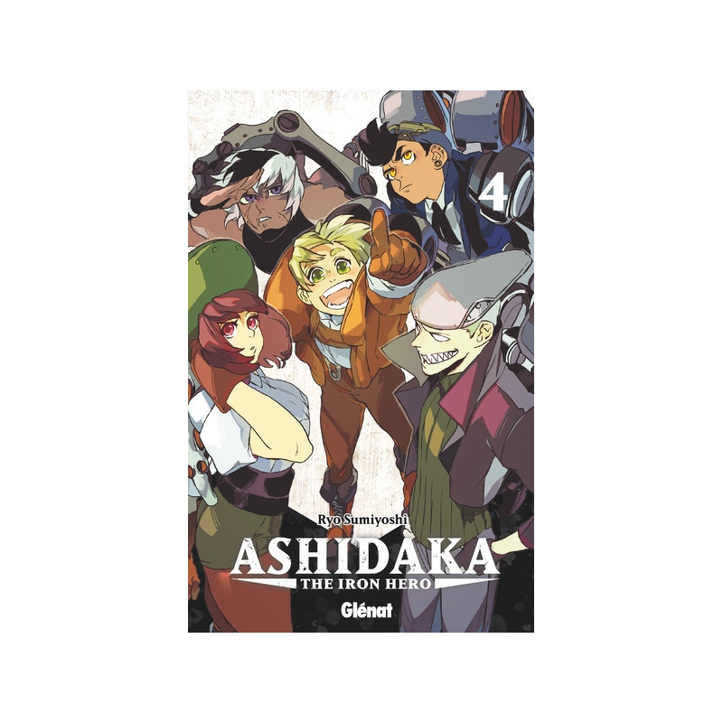 Ashidaka - The Iron Hero - Tome 04