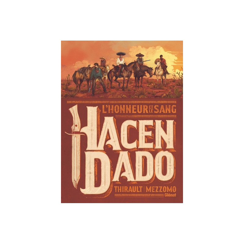 Hacendado, l'honneur et le sang