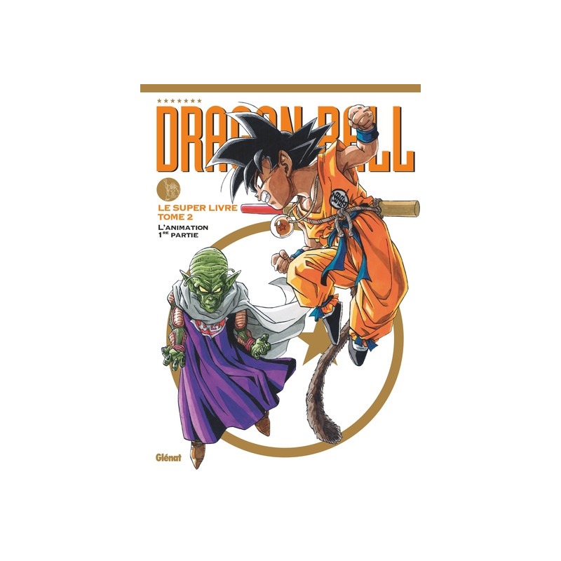 Dragon Ball - Le super livre - Tome 02