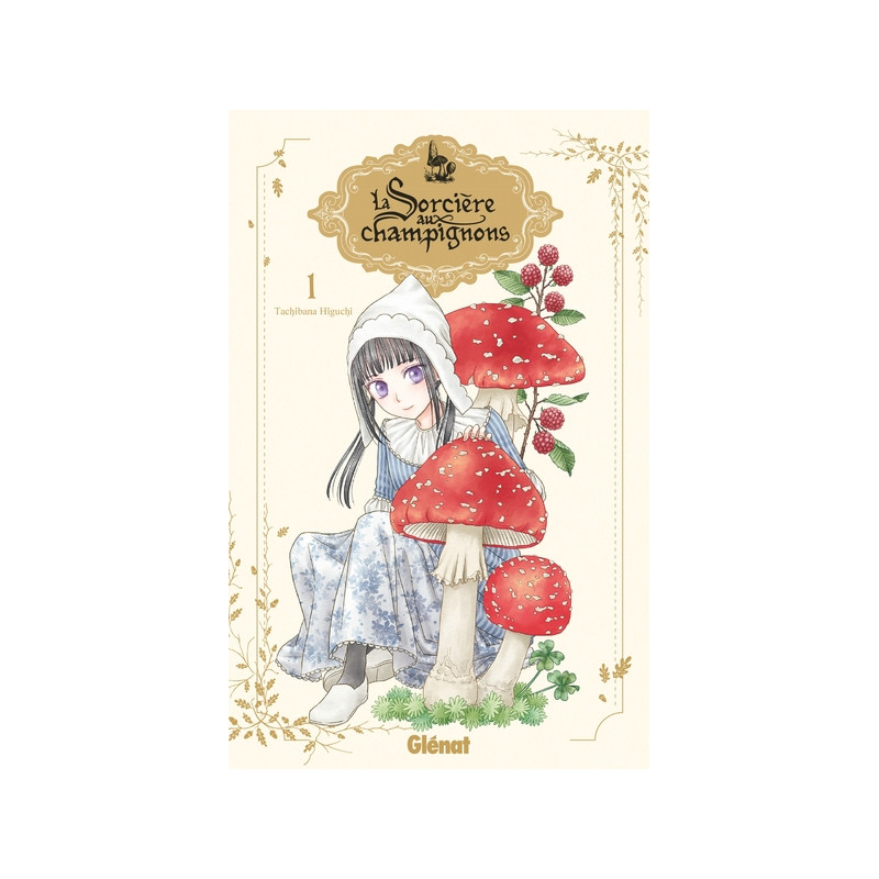La sorcière aux champignons - Tome 01
