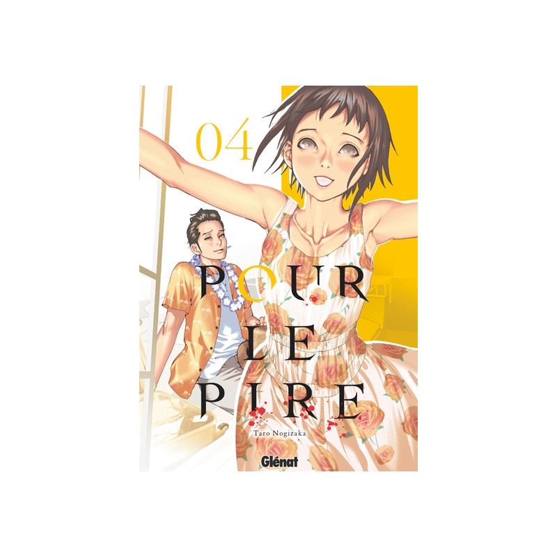 Pour le pire - Tome 04