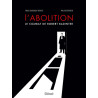 L'abolition, le combat de Robert Badinter NE