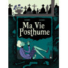 Ma Vie Posthume - Intégrale