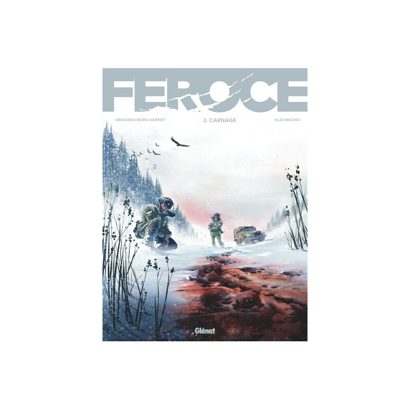 Féroce - Tome 02