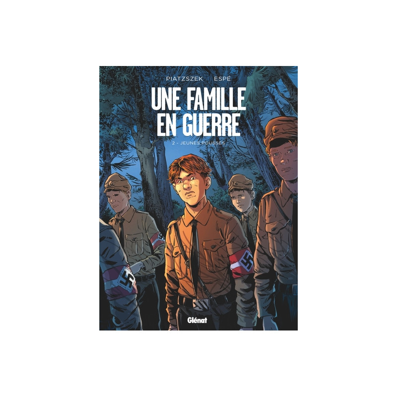 Une famille en guerre - Tome 02