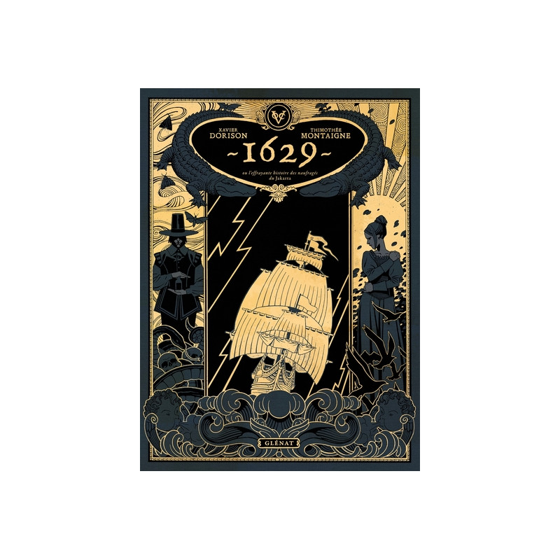 1629, ou l'effrayante histoire des naufragés du Jakarta - Tome 01