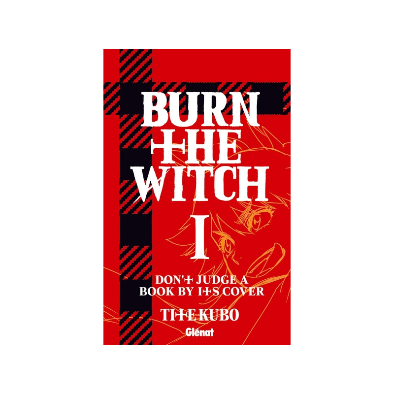 Burn The Witch - Tome 01