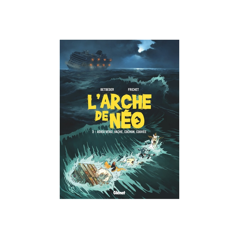L'Arche de Néo - Tome 03