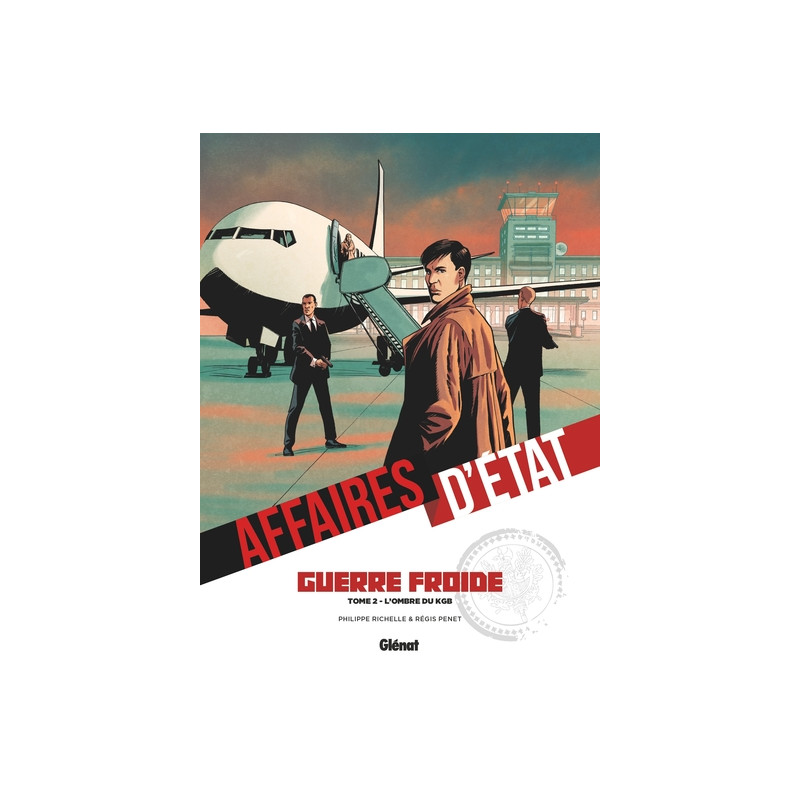 Affaires d'Etat - Guerre Froide - Tome 02