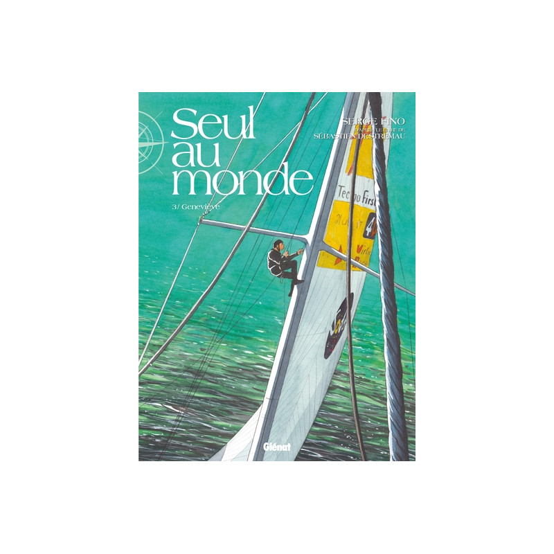 Seul au Monde - Tome 03