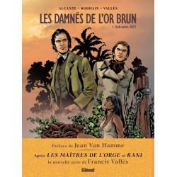 Les Damnés de l'or brun -...