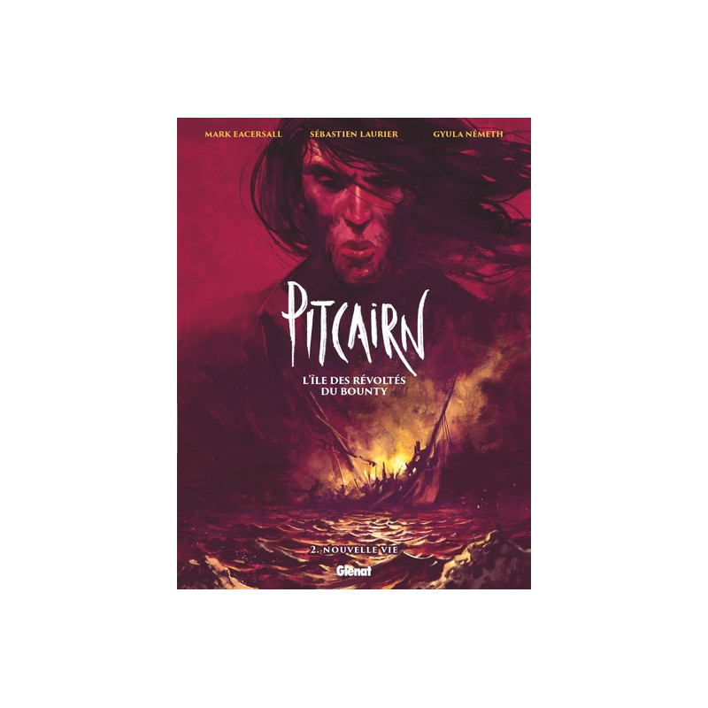 Pitcairn - L'île des Révoltés du Bounty - Tome 02
