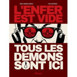 L'enfer est vide, tous les...