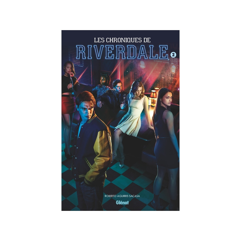 Les Chroniques de Riverdale - Tome 02