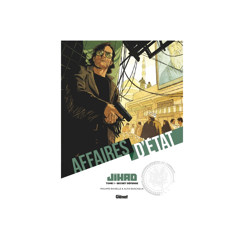 Affaires d'Etat - Jihad - Tome 01
