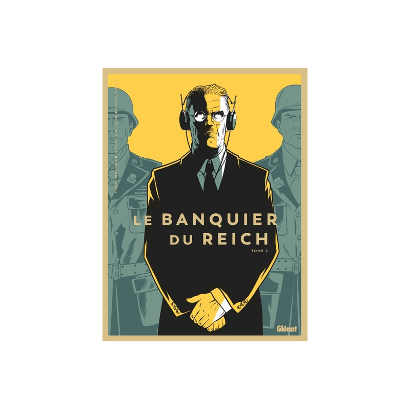 Le Banquier du Reich - Tome 02