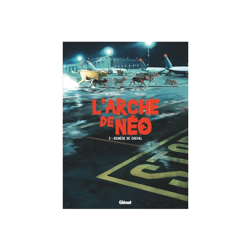 L'Arche de Néo - Tome 02