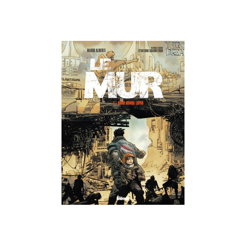Le Mur - Tome 01
