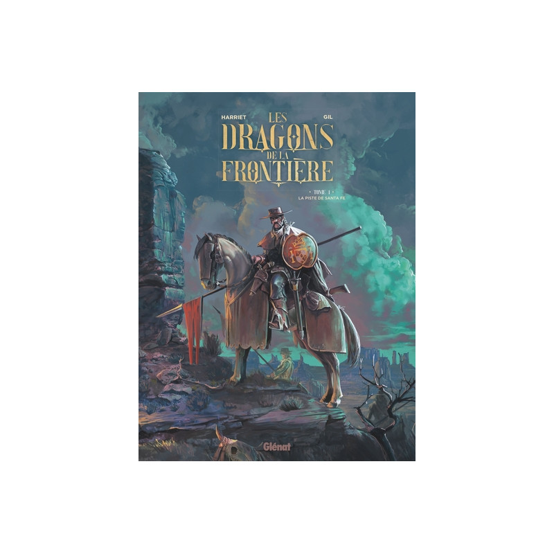 Les Dragons de la Frontière - Tome 01