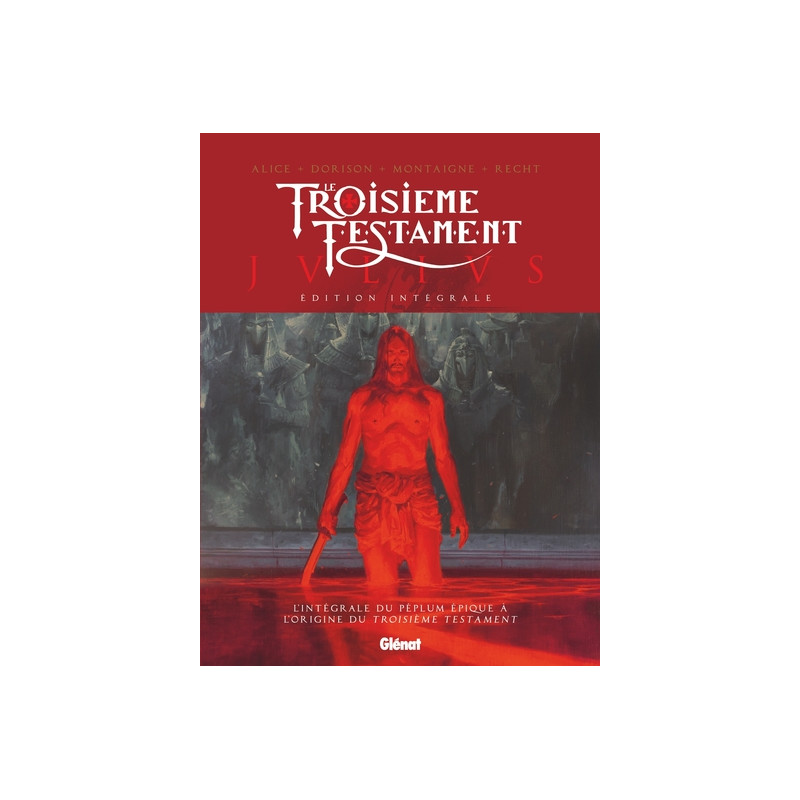 Le Troisième Testament - Julius - Édition intégrale