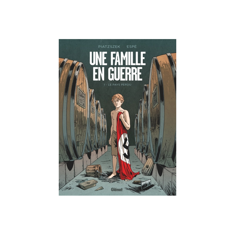 Une famille en guerre - Tome 01