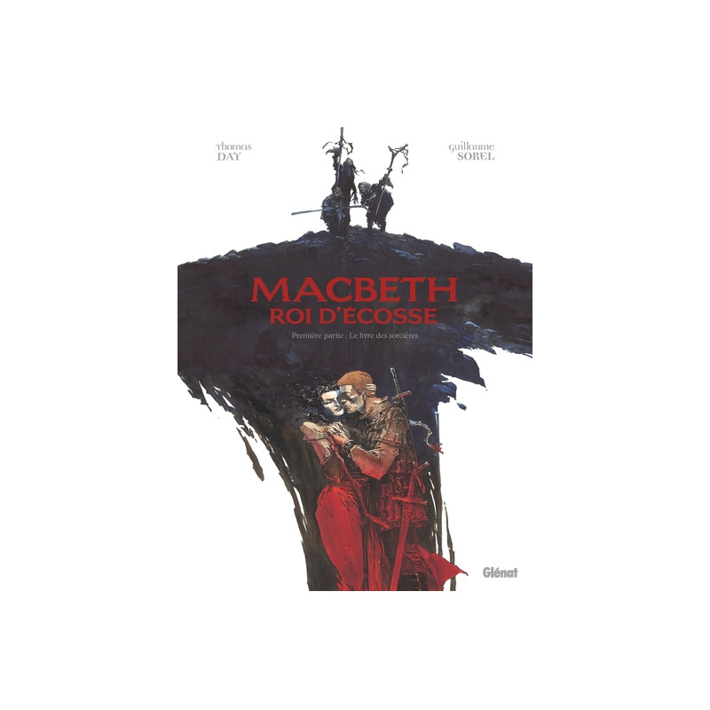 Macbeth, roi d'Écosse - Tome 01