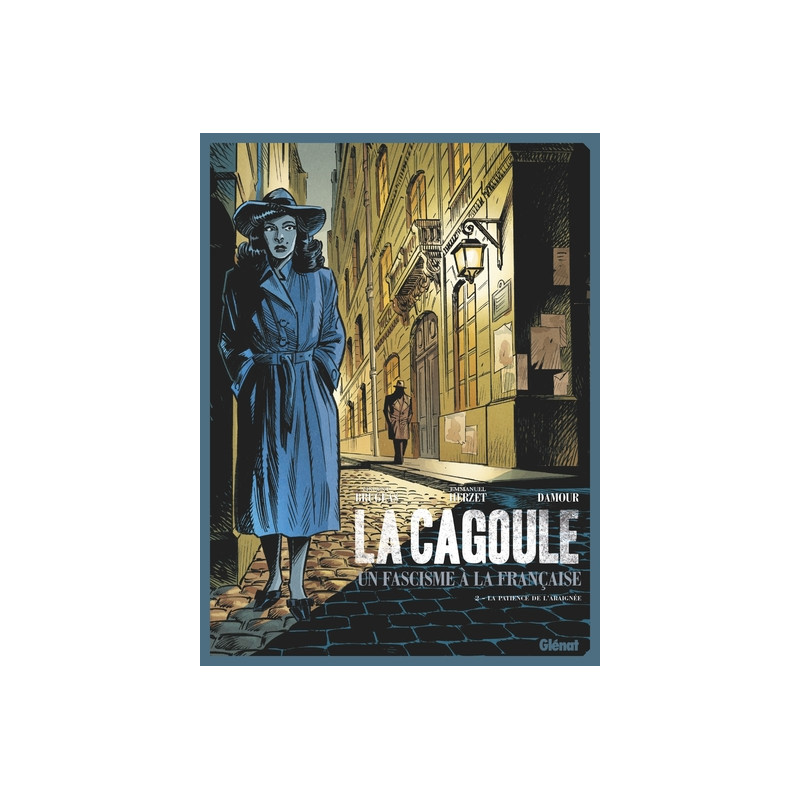 La Cagoule - Tome 02