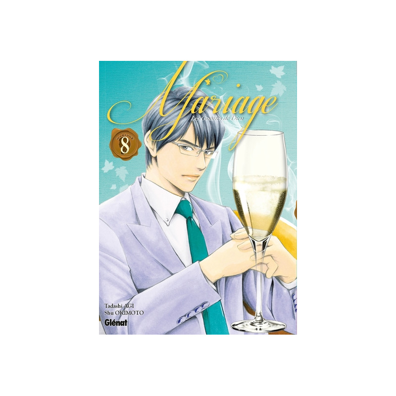 Les Gouttes de Dieu - Mariage - Tome 08