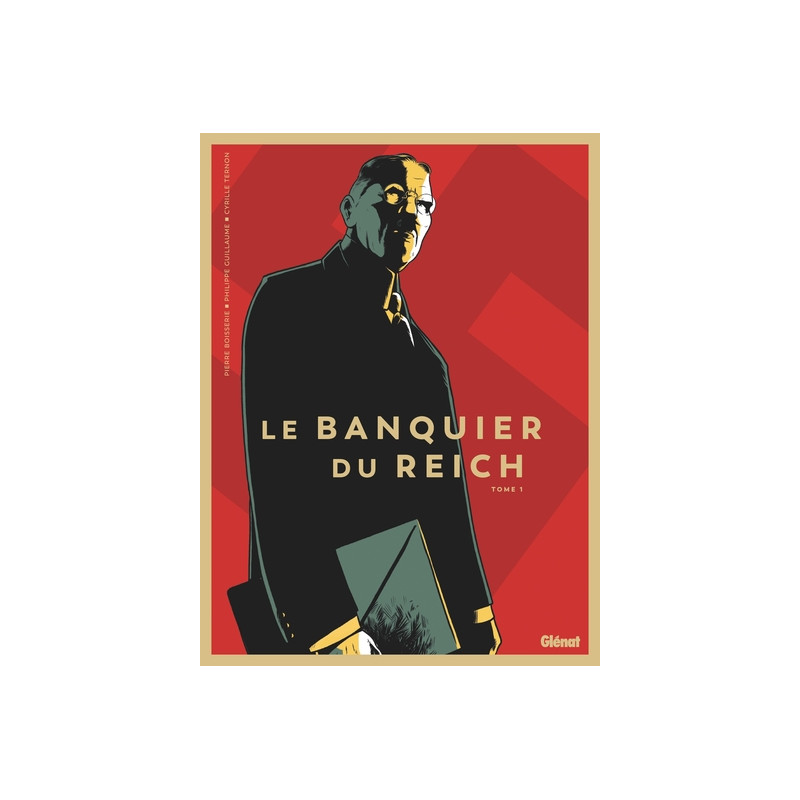 Le Banquier du Reich - Tome 01