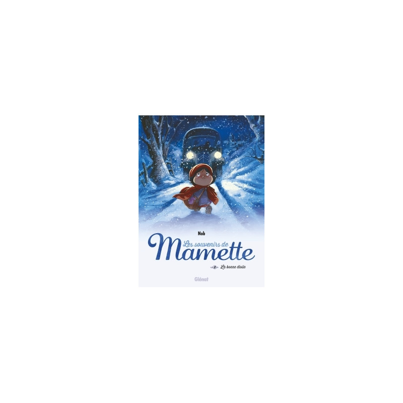 Les Souvenirs de Mamette - Tome 03 NE