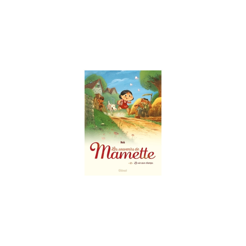 Les Souvenirs de Mamette - Tome 01 NE