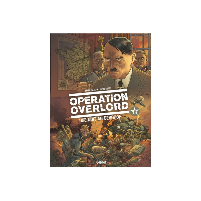 Opération Overlord - Tome 06