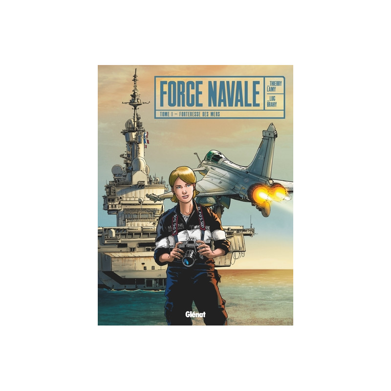 Force Navale - Tome 01