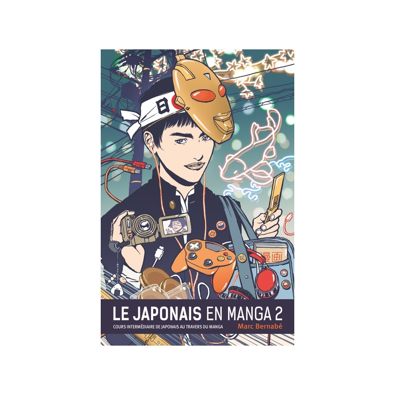 Le Japonais en Manga - Nouvelle édition - Tome 02