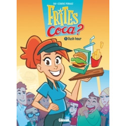 Frites Coca - Tome 01