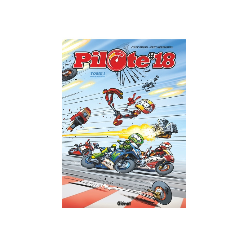 Pilote 18 - Tome 01