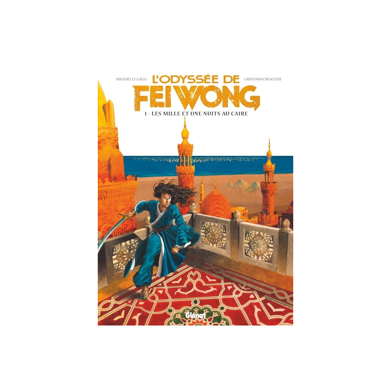 L'Odyssée de Fei Wong - Tome 01