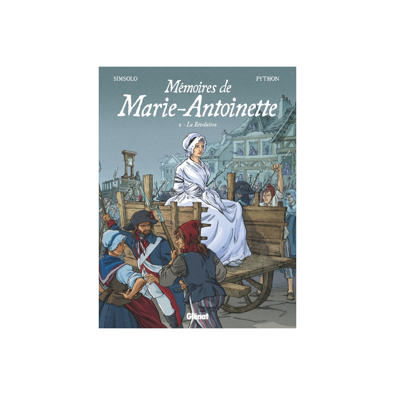 Mémoires de Marie-Antoinette - Tome 02