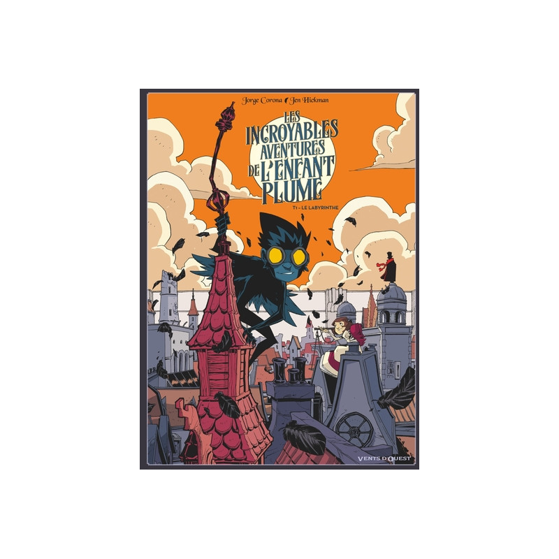 Les Incroyables aventures de l'enfant plume - Tome 01