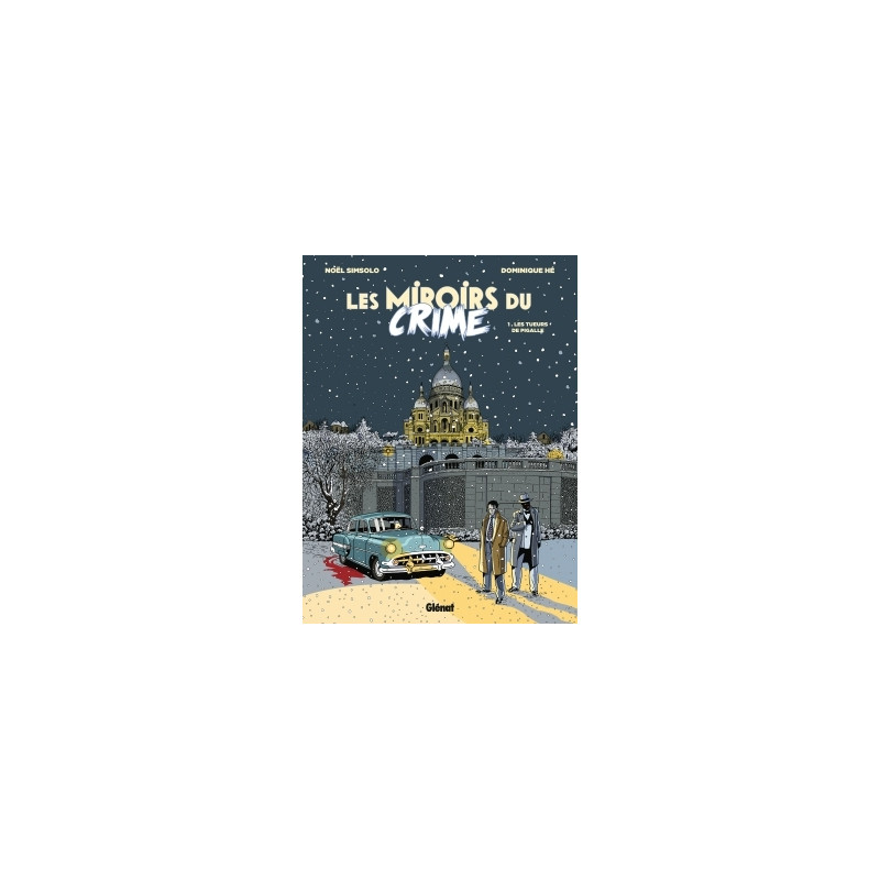 Les Miroirs du Crime - Tome 01