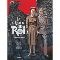 Le Choix du Roi - Tome 01